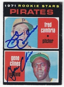 Autographed 1971 Topps FRED CAMBRIA and GENE CLINES Pittsburgh Pirates Card #27
