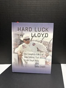 Hard Luck Lloyd Complete Story of the Slow-Taking Fast-Driving Texan Lloyd Ruby - Picture 1 of 16