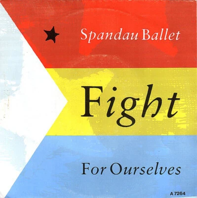 Spandau Ballet - Fight For Ourselves (7", Single) (Very Good Plus (VG+)) - Image 1 of 4