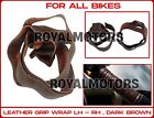 100% Genuine "LEATHER GRIP WRAP LH & RH, DARK BROWN" Fit For All Motorcycles
