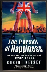The Pursuit of Happiness : Robert Kelsey - Picture 1 of 2