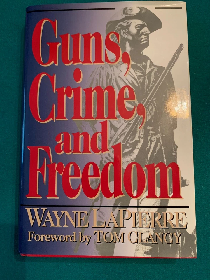 Guns, Crime and Freedom By Wayne Lapierre Foreword By Tom Clancy Preowned 263 p. - Image 1 of 4