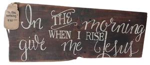 Wooden Folk Art Home Deco "In The Morning When I..." Plaque Wall Hanging 26"x 8" - Picture 1 of 5