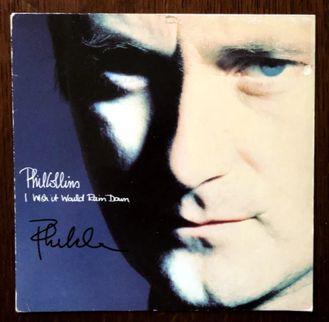 Phil Collins Signed 7" Record Sleeve ~ I Wish It Would Rain Down Cover
