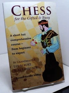 Chess for the Gifted and Busy by Lev Alburt and Al Lawrence - Picture 1 of 2