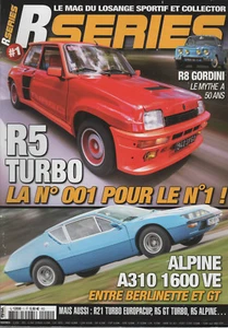 RSERIES 1 R5 TURBO N°001 ALPINE A310 1600 VE R8 GORDINI 1300 R5 GT TURBO R5 LS C - Imagen 1 de 3