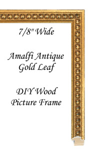 DIY CUSTOM CUT 7/8" Wide Amalfi Antique Gold Wood Picture Frame Moulding