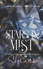 Stars in Mist: A Second Chance Starlit Romance by Sky Gold Paperback Book