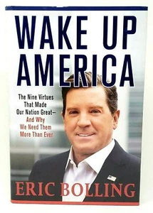 Wake Up America by Eric Bolling 2016 Hardcover First Edition - Imagen 1 de 7