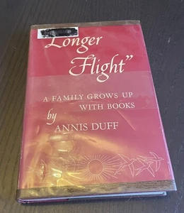 Longer Flight Book Memoir Annis Duff Hardcover DJ Homeschool Family Literature - Picture 1 of 6