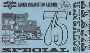 Bangor And Aroostook Railroad 75th Anniversary Special Souvenir Ticket - Bild 1 von 1