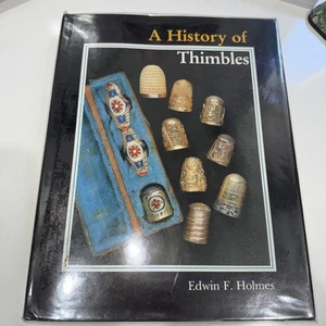 A History of Thimbles by Holmes, Edwin F. HB, 1st ed, 1985, Cornwall books - Picture 1 of 7
