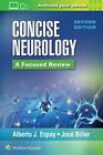 Concise Neurology: A Focused Review, Biller, Espay 9781975110741 New Pb.+