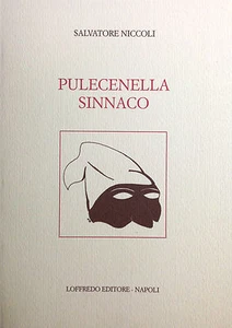 PULECENELLA SINNACO  Di S. Niccoli  Loffredo 1994 - Foto 1 di 1