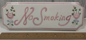 No Smoking Ceramic Counter Sign - Great Condition Hand Painted Flowers - Picture 1 of 4