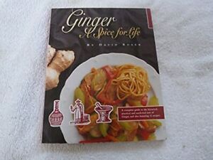 Ginger: A Spice for Life by Roser, David Alfred 0952947900 FREE Shipping