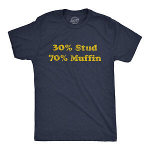 Mens 30% Stud 70% Muffin Tshirt Funny Dating Relationship Graphic Novelty Tee