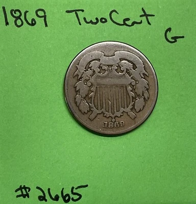1869 Two Cent Piece Good Bronze 2c US Type Coin Collectible - Image 1 of 3