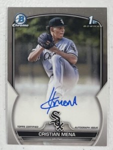 2023 Cristian Mena Bowman Chrome Auto White Sox