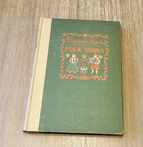 Fireside Book Of Folk Songs by Boni, Lloyd, Probensen 1947 HC / Vintage / 10th - Foto 1 di 12