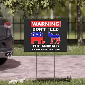 Letrero de Advertencia No Alimente a los Animales Patio con Soporte H Incluido Demócrata Republicano - Imagen 1 de 5