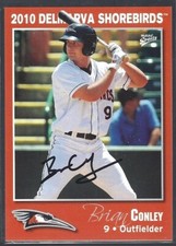2010 Delmarva Shorebirds #11 Brian Conley IP autograph signed card