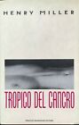 Henry Miller, Tropico del cancro, Mondadori,1991 Prima edizione coll. Omnibus