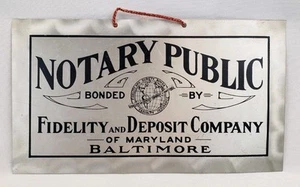 Antique Advertising Sign Notary Public Fidelity Deposit Co Baltimore Maryland MD - Picture 1 of 10