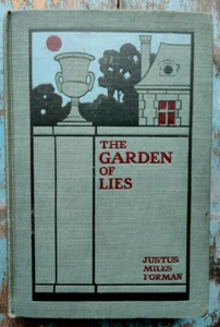 The Garden of Lies - A Romance 1902 Justis Miles Forman / William James Hurlbut - Picture 1 of 3