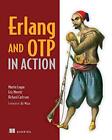 Erlang And Otp In Action, Martin Logan