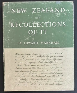 NEW ZEALAND OR RECOLLECTIONS OF IT Edward Markham Facsimile of 1834 Journal - Picture 1 of 15
