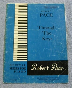 Robert Pace Through The Keys Recital Series For Piano - Picture 1 of 1