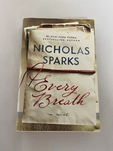 Every Breath by Nicholas Sparks  Hardcover Book First Edition  - Picture 1 of 10