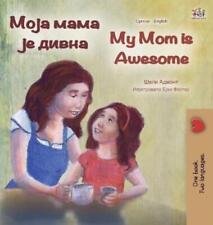 Shelley Admont  My Mom is Awesome (Serbian English Biling (Hardback) (UK IMPORT)
