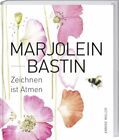 Marjolein Bastin - Zeichnen ist Atmen | Muller, Anneke | Gebunden