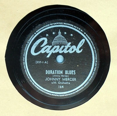JOHNNY MERCER • DURATION BLUES and SAM'S GOT HIM • 78 RPM 10" Capitol Record - Image 1 of 3