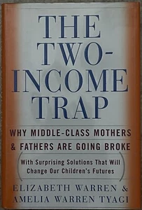 The Two-Income Trap: Why Middle-Class Mothers and Fathers Are Going Broke Warren - Imagen 1 de 2