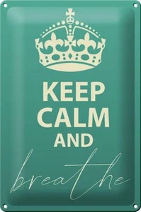 Blechschild Spruch 20x30 cm Keep Calm and breath Metall Deko Schild tin sign - Picture 1 of 5