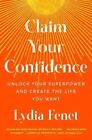 Claim Your Confidence Unlock Your Superpower and Create the Lif... 9781982196691