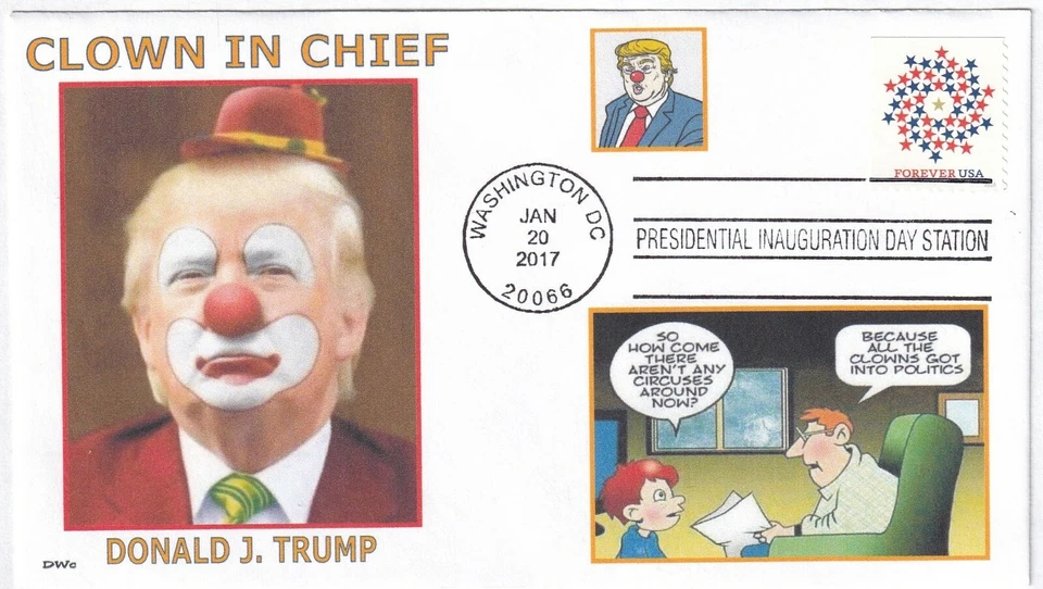 TRUMP- CLOWN IN CHIEF - ELECTION -WHY NO MORE CIRCUSES - INAUG CANCEL-(FDC) -DWc - Image 1 of 1