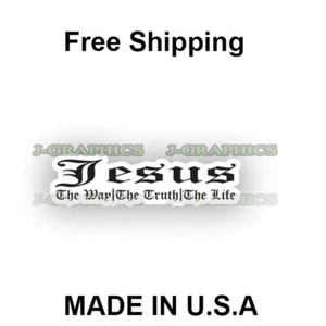 Jesus The Way Truth Life Vinyl Decal Sticker Car Truck Christ God Window Bumper - Picture 1 of 2