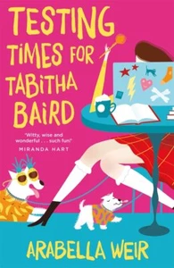 Testing Times for Tabitha Baird: 2... By Weir, Arabella, paperback,Excellent - Picture 1 of 1