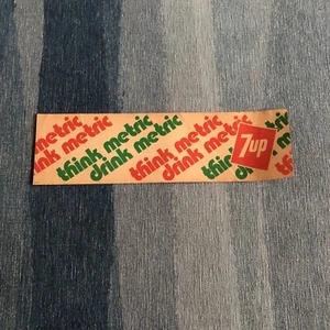 Vintage Original 7-Up Bumper Sticker 1976 Think Metric Drink Metric 🔥🔥🔥 - Picture 1 of 7