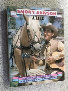 A Life by Smoky Dawson 1st Ed 1985 SIGNED Illustrated by Pro Hart HCDJ GC - Picture 1 of 9