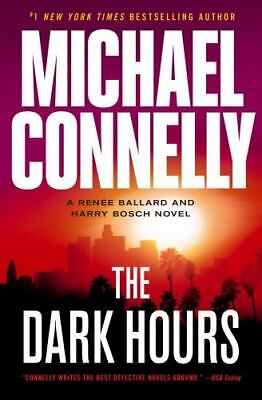 The Dark Hours [A Rene Ballard And Harry Bosch Novel, 3] • 5.02$