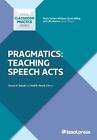 Pragmatik: Unterrichten von Sprachakten von Donna H. Tatsuki (englisch) Taschenbuch Buch