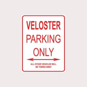 Veloster Parking Only All Others Towed 9" x 12" Aluminum Warning Parking Sign - Picture 1 of 1