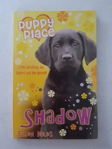 Puppy Place Book - Shadow Labrador 2007 PB Ellen Miles - Photo 1/6