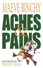 Maeve Binchy Aches & Pains (Poche)