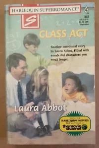 Class Act by Laura Abbot Harlequin Superromance #803 Good reading copy - Picture 1 of 2